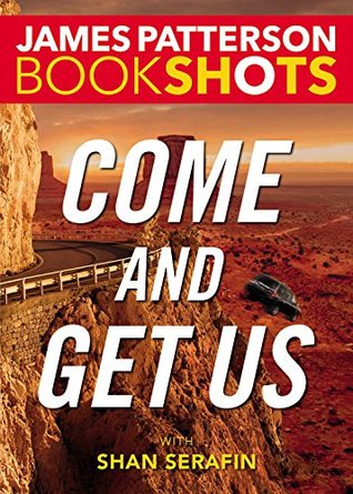 Come and Get Us (BookShots)