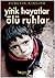 Yitik Hayatlar Ölü Ruhlar