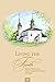 Living the Faith: Spiritual Instruction from St Anatoly (Zertsalov) of Optina