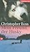 Mein Freund, der Husky by Christopher  Ross
