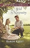 Wed by Necessity by Karen Kirst