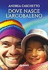 Dove nasce l'arcobaleno (Italian Edition) Book cover for Dove nasce l'arcobaleno (Italian Edition)