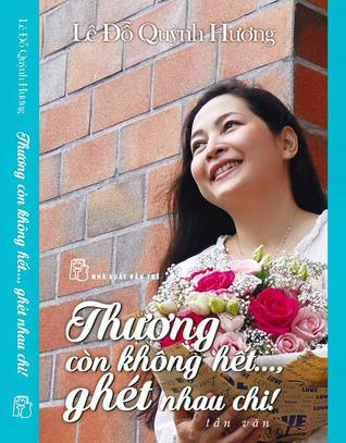Thương còn không hết..., ghét nhau chi!