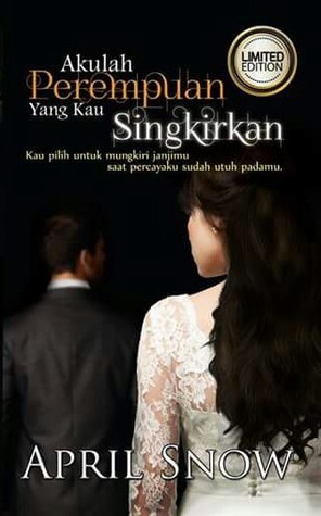 Akulah Perempuan Yang Kau Singkirkan (Mass Market Paperback)