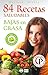 84 RECETAS SALUDABLES BAJAS EN GRASA (Colección Cocina Práctica nº 29) (Spanish Edition)