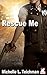 Rescue Me