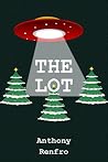 The Lot by Anthony Renfro The Lot by Anthony Renfro