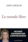 Le monde libre (LIENS QUI LIBER) (French Edition)