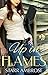 Up in Flames (Barringer's Pass #3)