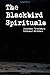The Blackbird Spirituals by Jonathan  Treadway