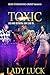 TOXIC: Lies and Betrayal Ca...
