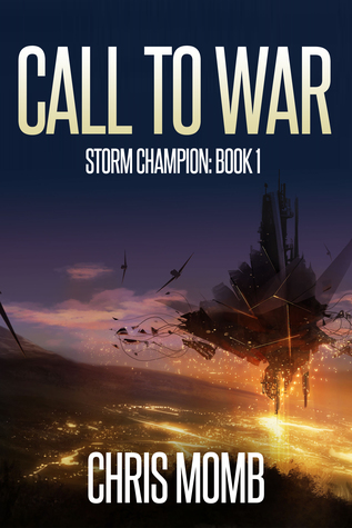 Call To War Storm Champion Book 1 By Chris Momb