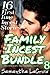 Family Incest Bundle 8 - 16 First Time Incest Stories