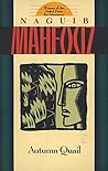 Autumn Quail by Naguib Mahfouz