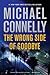 The Wrong Side of Goodbye (Harry Bosch, #19; Harry Bosch Universe, #29)