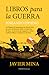 Libros para la guerra. Forjando espadas