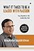 What It Takes to Be a Leader with Passion: Stay Dynamic in the Leadership Zone