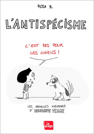 L'antispécisme, c'est pas pour les chiens ! (Paperback)