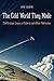 The Cold World They Made: T...
