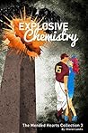 Explosive Chemistry (The Mended Hearts Collection #3)