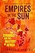 Empires in the Sun by Lawrence James