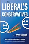The Liberal's Guide to Conservatives