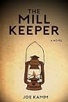 The Mill Keeper The Mill Keeper