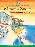 PREMIER VOYAGE POUR MOMO DE SINRO