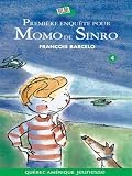 Première enquête pour Momo de Sinro
