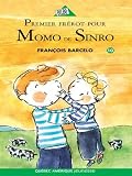Premier frérot pour Momo de Sinro