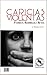 CARICIAS VIOLENTAS by Patricia Rodríguez Reyes CARICIAS VIOLENTAS by Patricia Rodríguez Reyes
