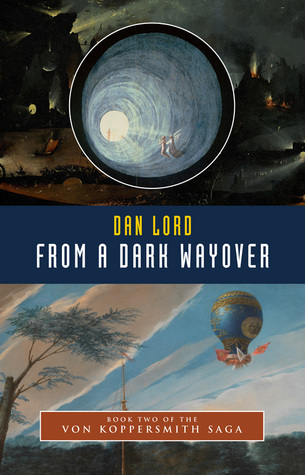 From A Dark Wayover (Book Two of the Von Koppersmith Saga)