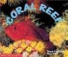 Coral reefs Coral reefs