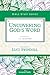 Uncovering God's Word (Women of Faith Study Guide Series)