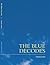 The Blue Decodes