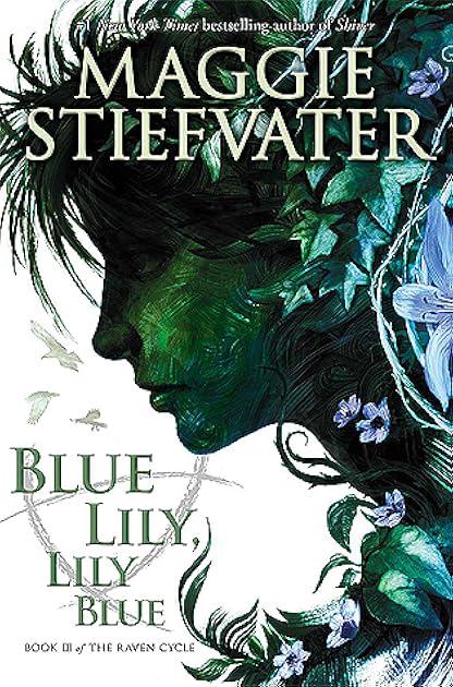 Blue Lily, Lily Blue (The Raven Cycle, #3)