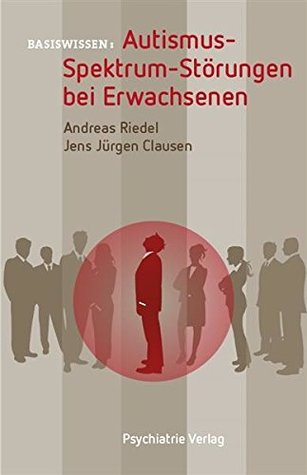 Autismus-Spektrum-Störungen bei Erwachsenen (Kindle Edition)
