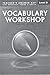 Vocabulary Workshop: Enriched Edition, Teacher's Answer Key Level D Test Booklets: Form A and B