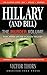 Hillary (And Bill) The Murder Volume by Victor Thorn