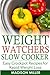 Weight Watchers Recipes by Madison Miller