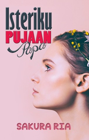 Isteriku Pujaan Papa
