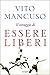 Il coraggio di essere liberi