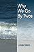 Why We Go by Twos: Poems