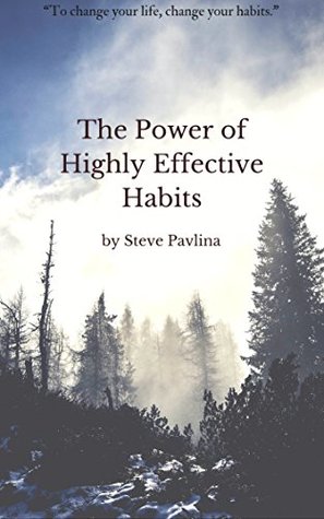 The Power Of Highly Effective Habits: Make A System of Permanent and Enriching Routines That Help You Achieve Your Goals, Live More Consciously, And Be More Successful (Kindle Edition)