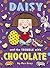 Daisy and the Trouble with Chocolate (Daisy Story Book 12)