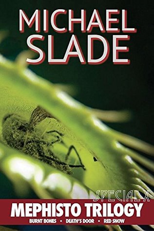 The Mephisto Trilogy: Special X Thrillers: Burnt Bones, Death's Door, Red Snow (Kindle Edition)