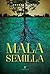 Mala semilla (Spanish Edition)