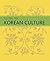 Guide to Korean Culture by Korean Culture and Informat...