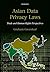 Asian Data Privacy Laws: Trade & Human Rights Perspectives