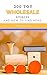 200 Toy Wholesale Sources by Renae Clark